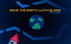 Save The Earth With Slaps - projectile Defense Game